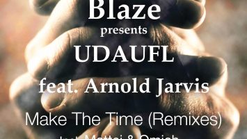 Blaze & UDAUFL feat. Arnold Jarvis - Make The Time (George Lesley Remix)