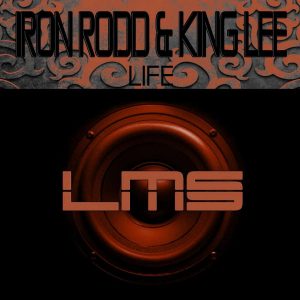 Iron Rodd feat. King Lee - Life (Modern Deep Mix)