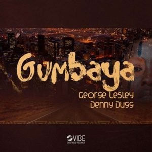 George Lesley & Denny Dugg - Gumbaya (Original Mix)