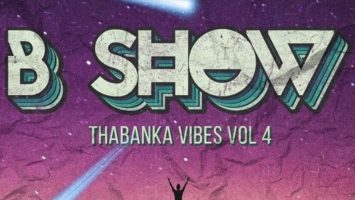 B Show - Thabanka Vibes Vol.4