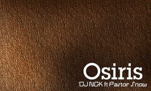 DJ NGK feat. Pastor Snow - Osiris (Original Mix)
