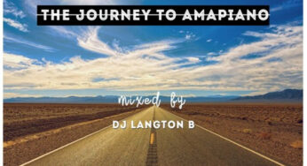 Dj Langton B – The Journey To Amapiano