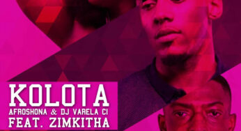 Afroshona & Dj Varela CI feat. Zimkitha – Kolota (Original Mix)