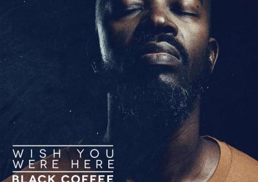 Black Coffee feat. Msaki - Wish You Were Here (Remixes)