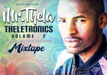 Mr Thela -Theletronics Vol.2 (HBD Biza Wethu)