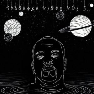 B Show - Thabanka Vibes Vol.5