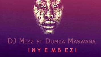 DJ Mizz - Inyembezi (feat. Dumza Maswana), south africa house music, mzansi afro house, new afrohouse music, za music, afro house 2019 download mp3