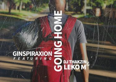 Ginspiraxion - Going Home (feat. Leko M & Dj Thakzin)
