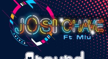 Josi Chave – Around You (feat. Mlu)