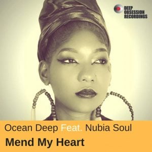 Ocean Deep feat. Nubia Soul - Mend My Heart (Original Mix)