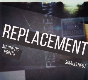 Magnetic Points & SmallTheDj - Replacement (AfroTech)