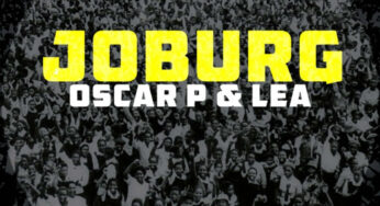 Oscar P – Joburg (feat. Lea)
