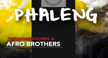 Thousand Sounds & Afro Brotherz – Phaleng (Original Mix)