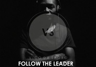 Vico Da Sporo - Follow the Leader (feat. Lelow en zungu)