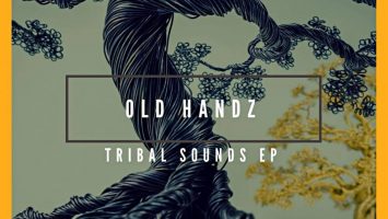 Old Handz - Tribal Sounds EP
