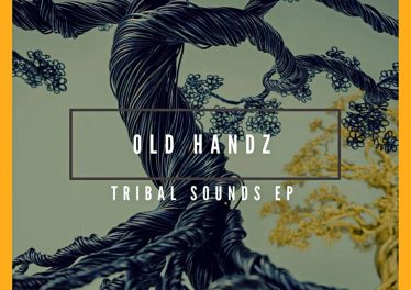 Old Handz - Tribal Sounds EP