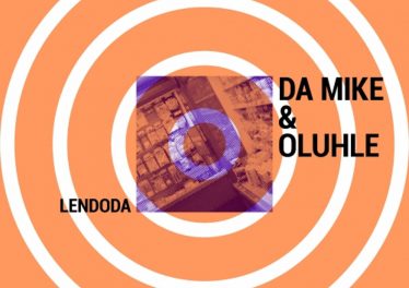 Da Mike & Oluhle - Lendoda (Vocal Mix)