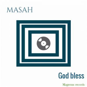 Masah - God Bless (Original Mix)