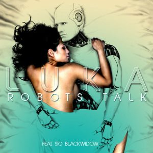 Luka feat. Sio - Robots Talk (Keys Snow Vocal Remix)