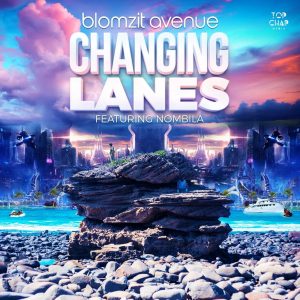 Blomzit Avenue, Nombila - Changing Lanes, south african house music, new afro house music, afrohouse songs mp3 download, latest afro house