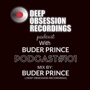 Buder Prince - Deep Obsession Recordings Podcast 101