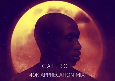 Caiiro - 40k Appreciation Mix