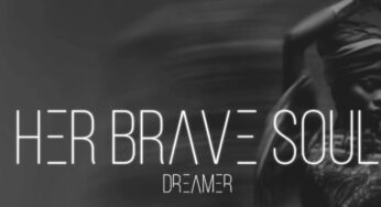 Dreamer – Her Brave Soul