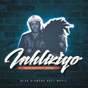 Echo Deep, Goitse - Inhliziyo (Original Mix), AFRO DEEP, afro house songs, afrohouse music, afro house download mp3, latest south african house music, zamusic, sa music