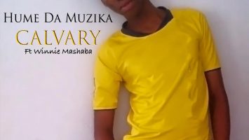 Hume Da Muzika & Winnie Mashaba - Calvary