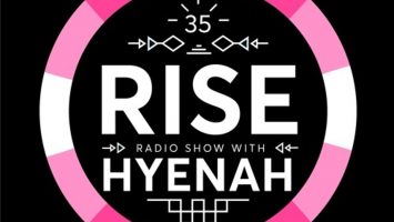 Hyenah - RISE Radio Show Vol. 35