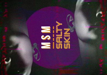 Msm - Salty Skin EP
