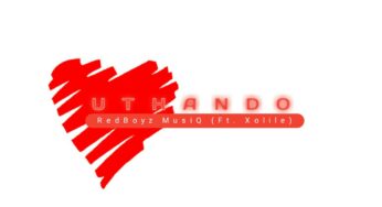 RedBoyz MusiQ – uThando (feat. Xolile)
