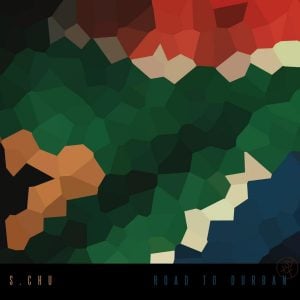 S.Chu - Road To Durban (Instrumental Mix)