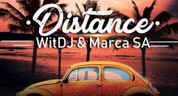 WitDJ & MarcaSA – Distance