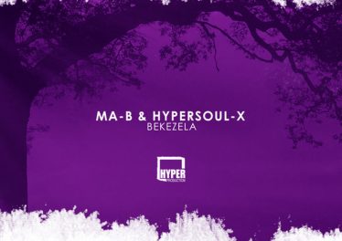 Ma-B & HyperSOUL-X - Bekezela (Ancestral V-HT), latest afro house music, south african music, house music download, afrohouse 2019, afro house songs mp3