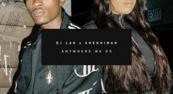 DJ LAG & Shekhinah – Anywhere We Go