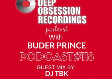 Deep Obsession Recordings Podcast 118 with Buder Prince Guest Mix by DJ TBK