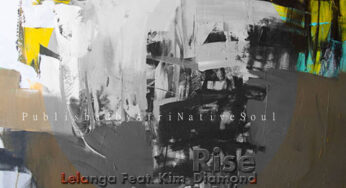 Lelanga feat. Kim Diamond – Rise (Reel Kay Soul Remix)