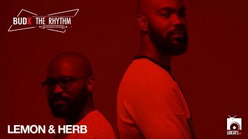 Lemon & Herb - LIVE from BudX The Rhythm Ep2