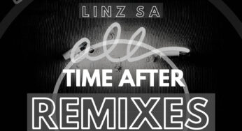 Linz SA & Stylesdipp – Time After Remixes (Part 2)