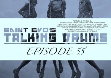 Saint Evo's Talking Drums Ep. 55