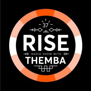 Themba - RISE Radio Show Vol. 37