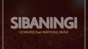 CioMuziQ - Sbaningi (feat. AndySoulMusic)