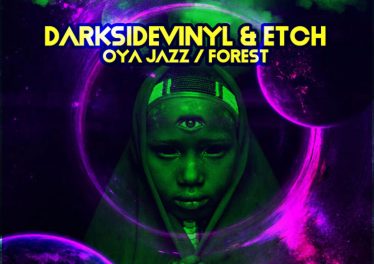 Darksidevinyl & Etch - Oya Jazz Forest EP