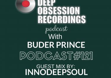 Deep Obsession Recordings Podcast 121 with Buder Prince Guest Mix by Innodeepsoul