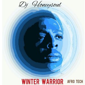 Dj Honeysoul - Winter Warrior (Original Mix)