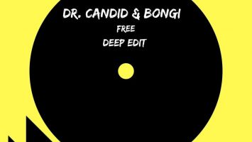 Dr. Candid & Bongi - Free (Deep Edit)
