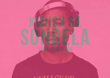Kwiish SA - Sondela (feat. Love Black), new amapiano music, amapiano 2019, amapiano songs