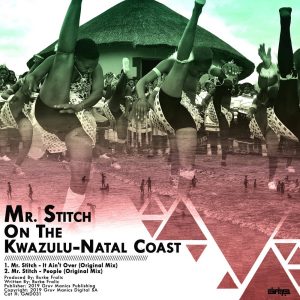 Mr. Stitch - On the KwaZulu-Natal Coast EP