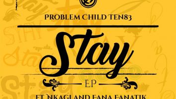 Problem Child Ten83 - Stay EP